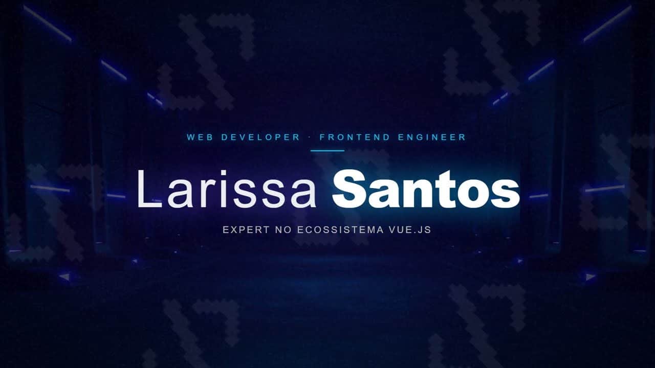 Vídeo de apresentação — Larissa Santos